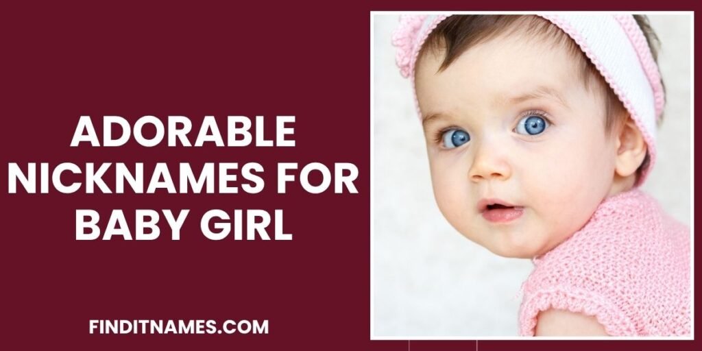 Adorable Nicknames for Baby Girl
