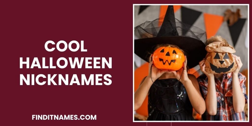 Cool Halloween Nicknames