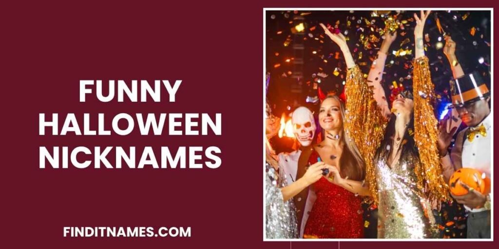 Funny Halloween Nicknames