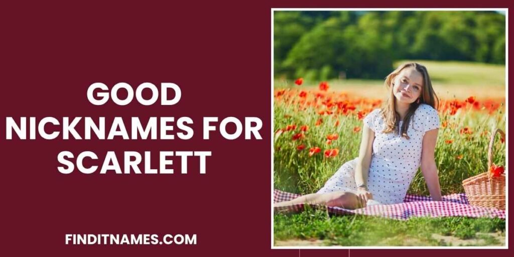 Good Nicknames for Scarlett