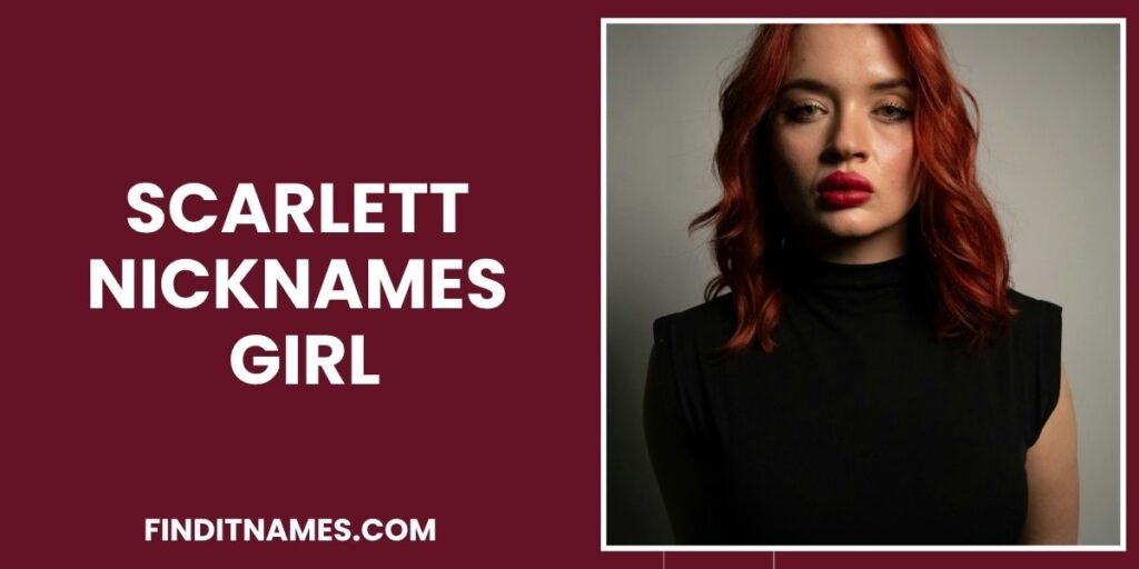 Scarlett Nicknames Girl