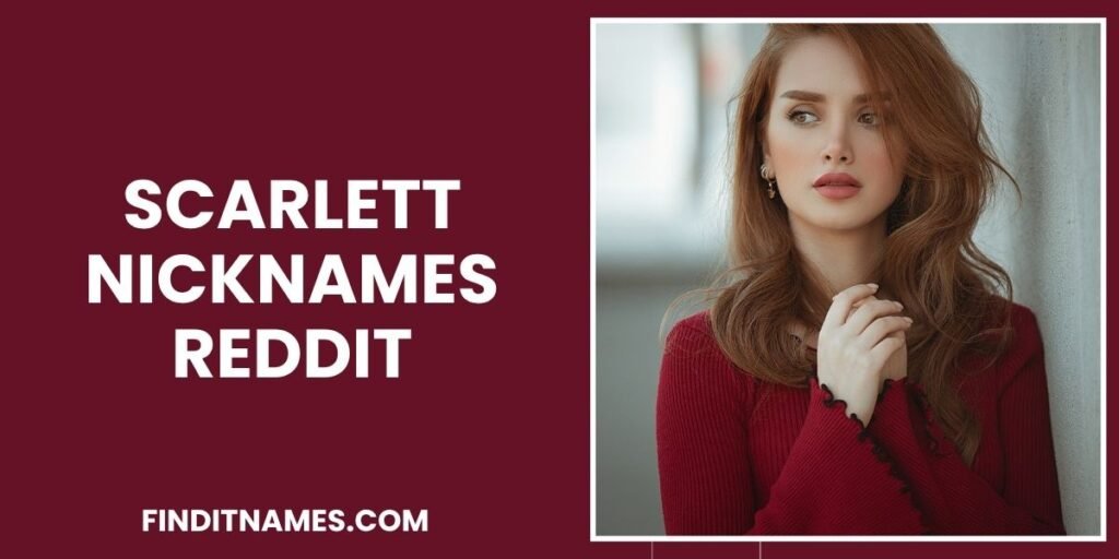 Scarlett Nicknames Reddit