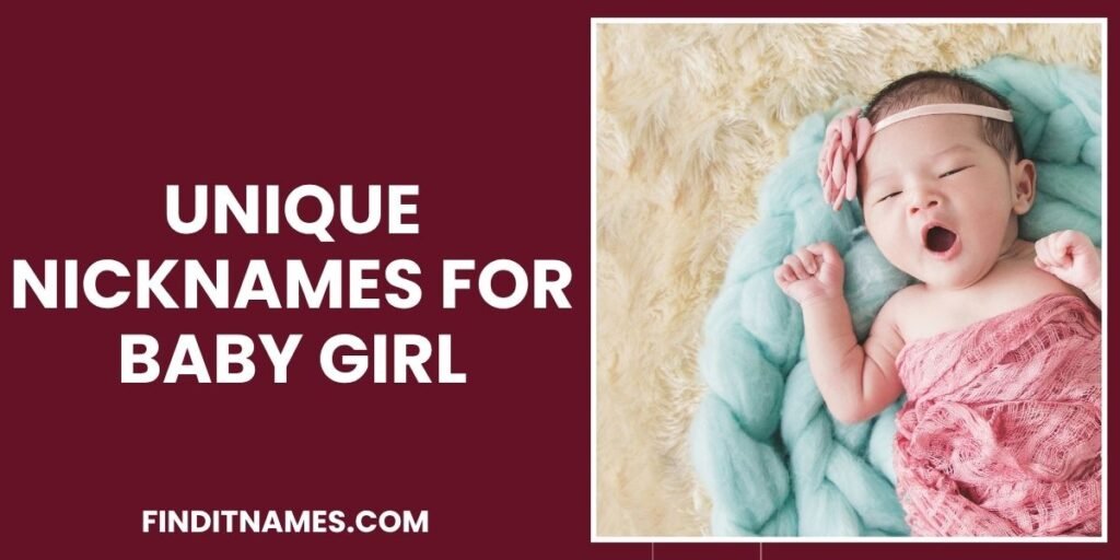 Unique Nicknames for Baby Girl