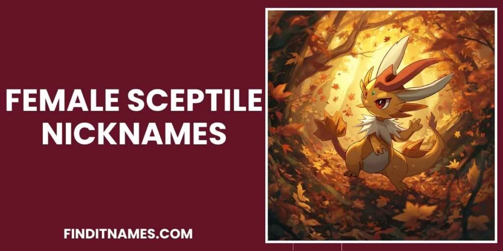Female Sceptile Nicknames