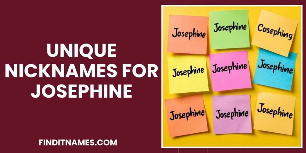 Unique Nicknames For Josephine