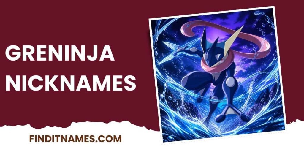 Greninja Nicknames